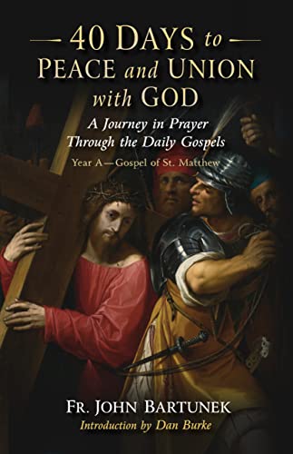 Book cover for "40 Days to Peace and Union with God" featuring a detailed painting of Christ carrying the cross.