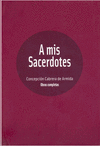 A Mis Sacerdotes book cover by Concepcion Cabrera De Armida with maroon background and simple white text design