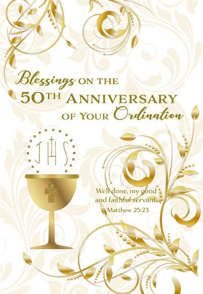 4 5/8 x 6 3/4-inch pearl foil 50th ordination anniversary card with embossed gold chalice and scriptural blessing design