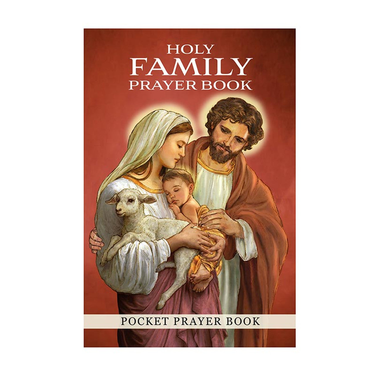 Holy Family Prayer Book cover showing Mary, Joseph, baby Jesus holding a lamb, with warm red background and white text