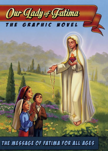 Our Lady of Fatima graphic novel cover with luminous figure presenting rosary to three children in a vibrant pastoral setting