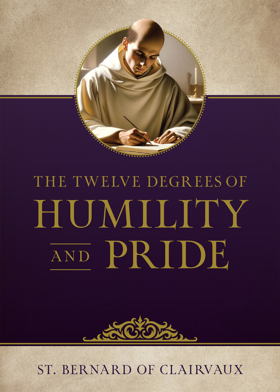 Book cover with illustration of monk writing, titled The Twelve Degrees of Humility and Pride by St. Bernard of Clairvaux