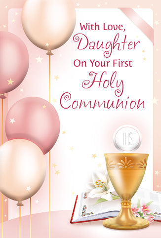 First Holy Communion greeting card for daughter with balloons, chalice, host, lilies, and decorative script text design