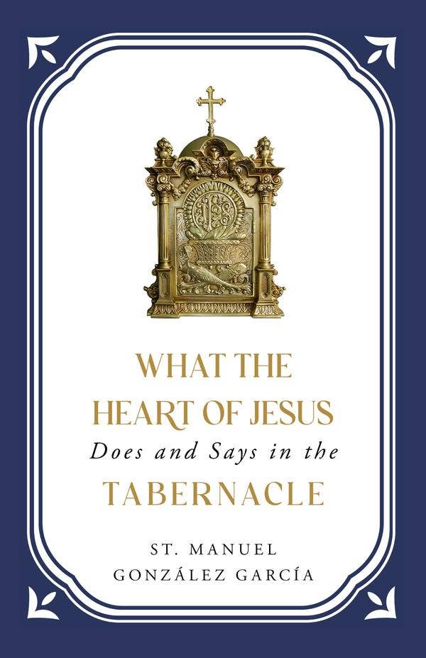 What the Heart of Jesus Does and Says In the Tabernacle