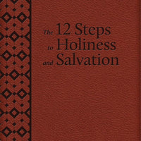 12 Steps to Holiness and Salvation. (Ultrasoft) - Unique Catholic Gifts