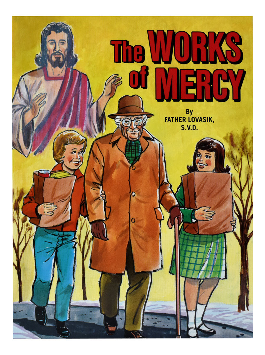 The Works Of Mercy by Rev. Lawrence G. Lovasik, S.V.D. - Unique Catholic Gifts