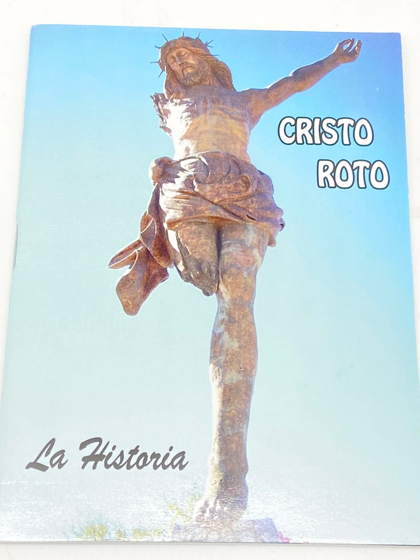 Cristo Roto la Historia - Unique Catholic Gifts
