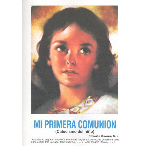 Mi Primera Comunion : Catecismo del nino - Unique Catholic Gifts
