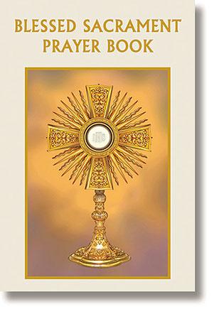 Blessed Sacrament Prayer Book - Unique Catholic Gifts