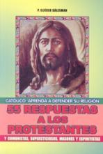 Respuestas a Los Protestantes - Unique Catholic Gifts