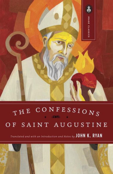 The Confessions of Saint Augustine by Augustine, St Augustine, John K. Ryan - Unique Catholic Gifts