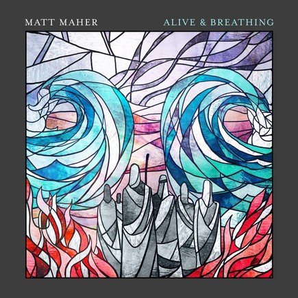 Alive & Breathing - 2020 New Release Matt Maher - Unique Catholic Gifts