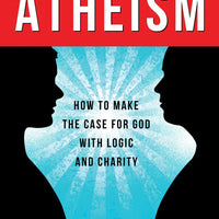 Answering Atheism: How to Make the Case for God with Logic and Charity - Unique Catholic Gifts