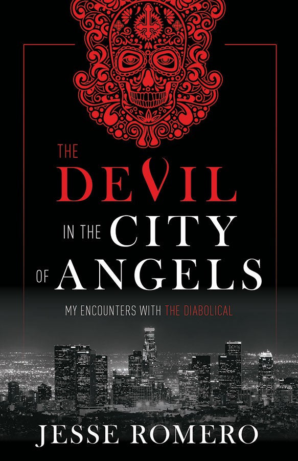 The Devil in the City of Angels: My Encounters With the Diabolical by Jesse Romero - Unique Catholic Gifts