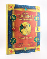 Saint Michael the Archangel Through the Ages by Fr. Frederick Schmit, O.Praem,