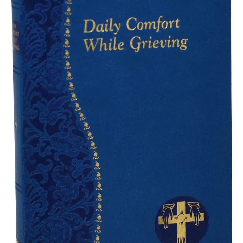 Daily Comfort While Grieving