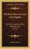 The Holy Mass, In Latin And English: With The Litanies Of Our Blessed Lady (1755) Catholic Church - Unique Catholic Gifts