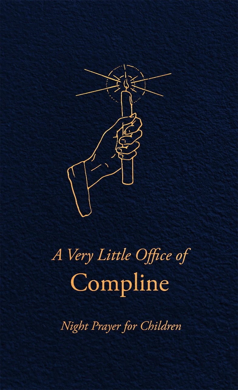 A Very Little Office of Compline: Night Prayer for Children byB.G. ‘Odo’ Bonner - JMJs Catholic Store, Inc
