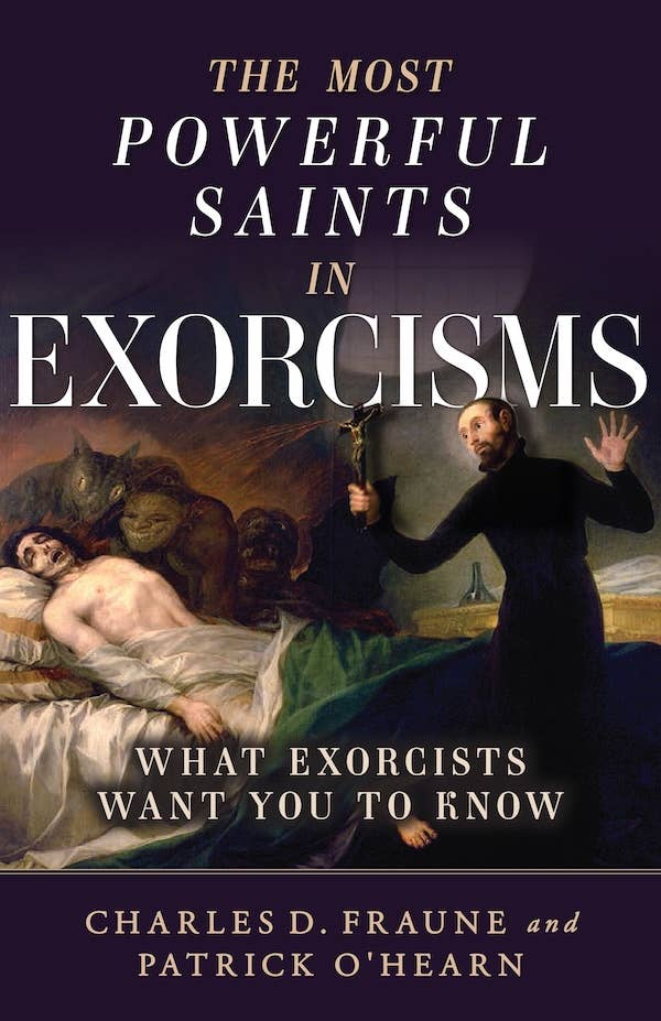 Most Powerful Saints in Exorcisms by Charles Fraune