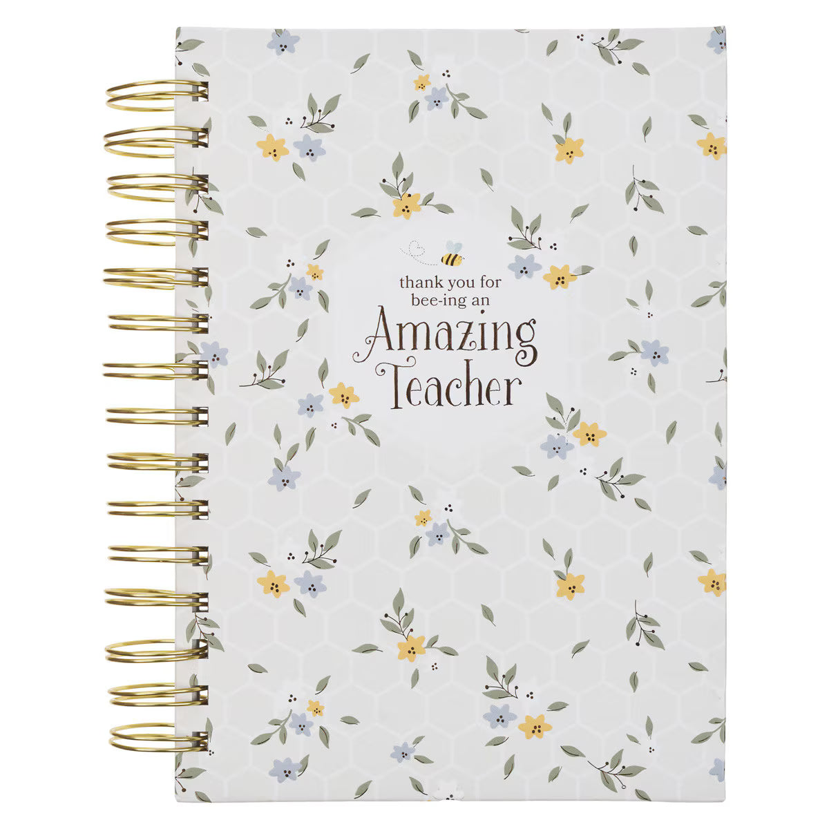 Spiral journal with gold rings, floral and bee design, and text "thank you for bee-ing an Amazing Teacher" on white cover