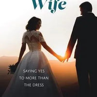 Becoming Wife: Saying Yes to More Than the Dress by Rachel Bulman - Unique Catholic Gifts