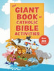 The Giant Book of Catholic Bible Activities: The Perfect Way to Introduce Kids to the Bible! - Unique Catholic Gifts