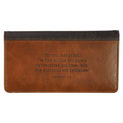 Man of God Honey-brown and Espresso Faux Leather Checkbook Wallet - 1 Timothy 6:11