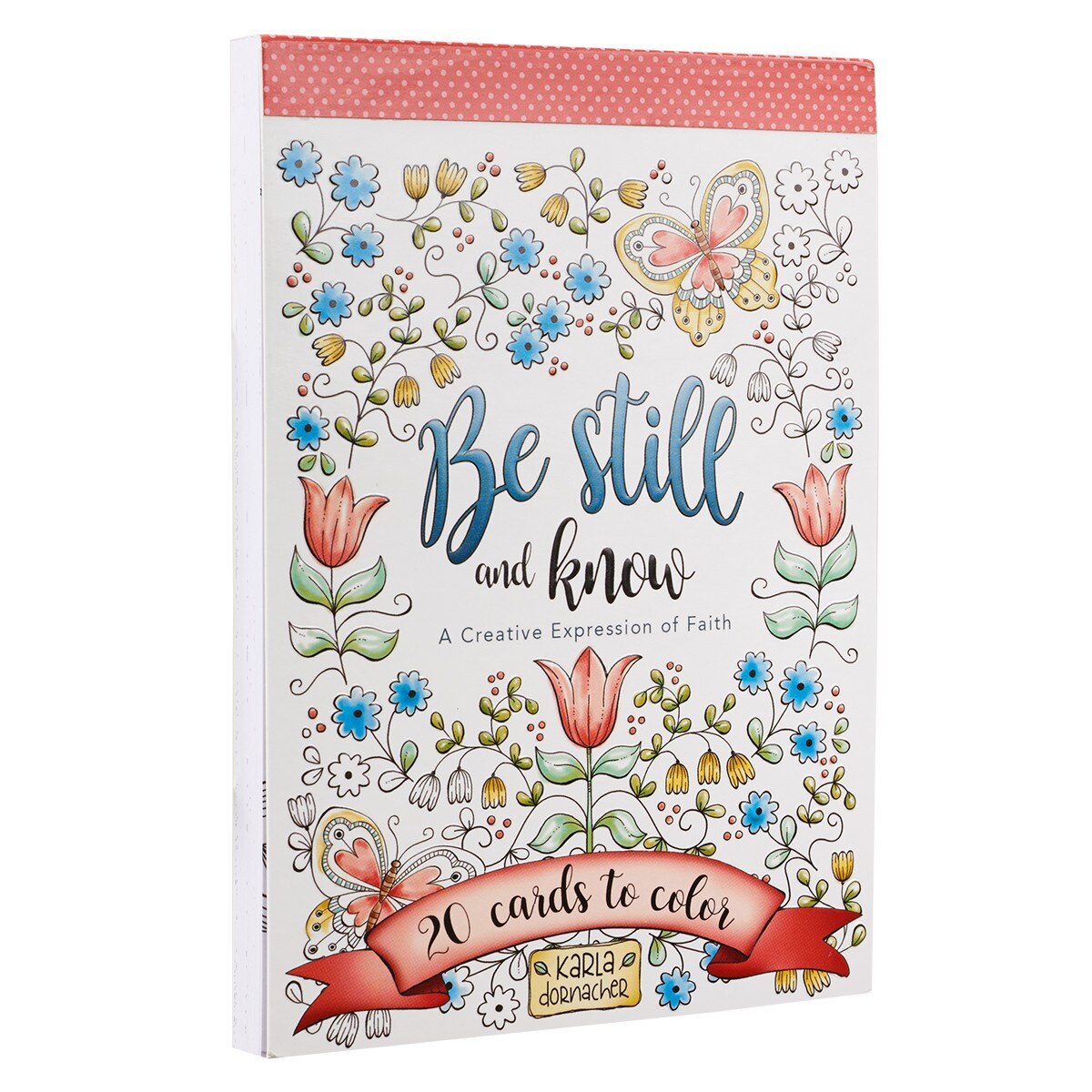 Be Still and Know coloring cards booklet with floral and butterfly design by Karla Dornacher, 20 cards to color
