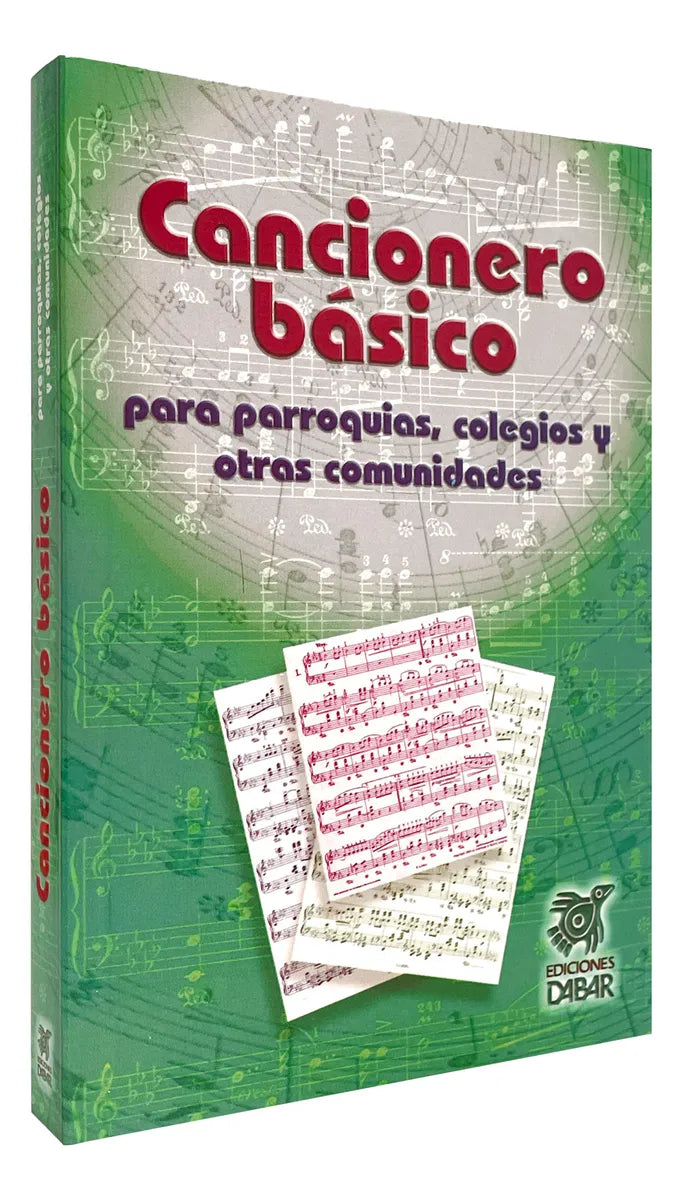 Basic songbook for parishes, schools, and communities with sheet music, titled Cancionero Básico by Ediciones Daibar