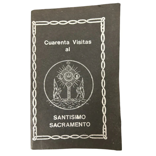 Cuarenta Visitas al Santisimo Sacramento