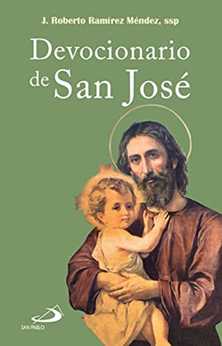 Book cover of Devocionario de San José by J. Roberto Ramírez Méndez with image of Saint Joseph holding baby Jesus on green background