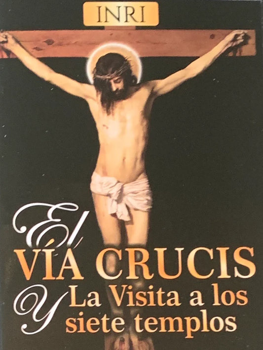 Book cover of El Vía Crucis y La Visita a los siete templos with crucifixion artwork and golden title text on black background