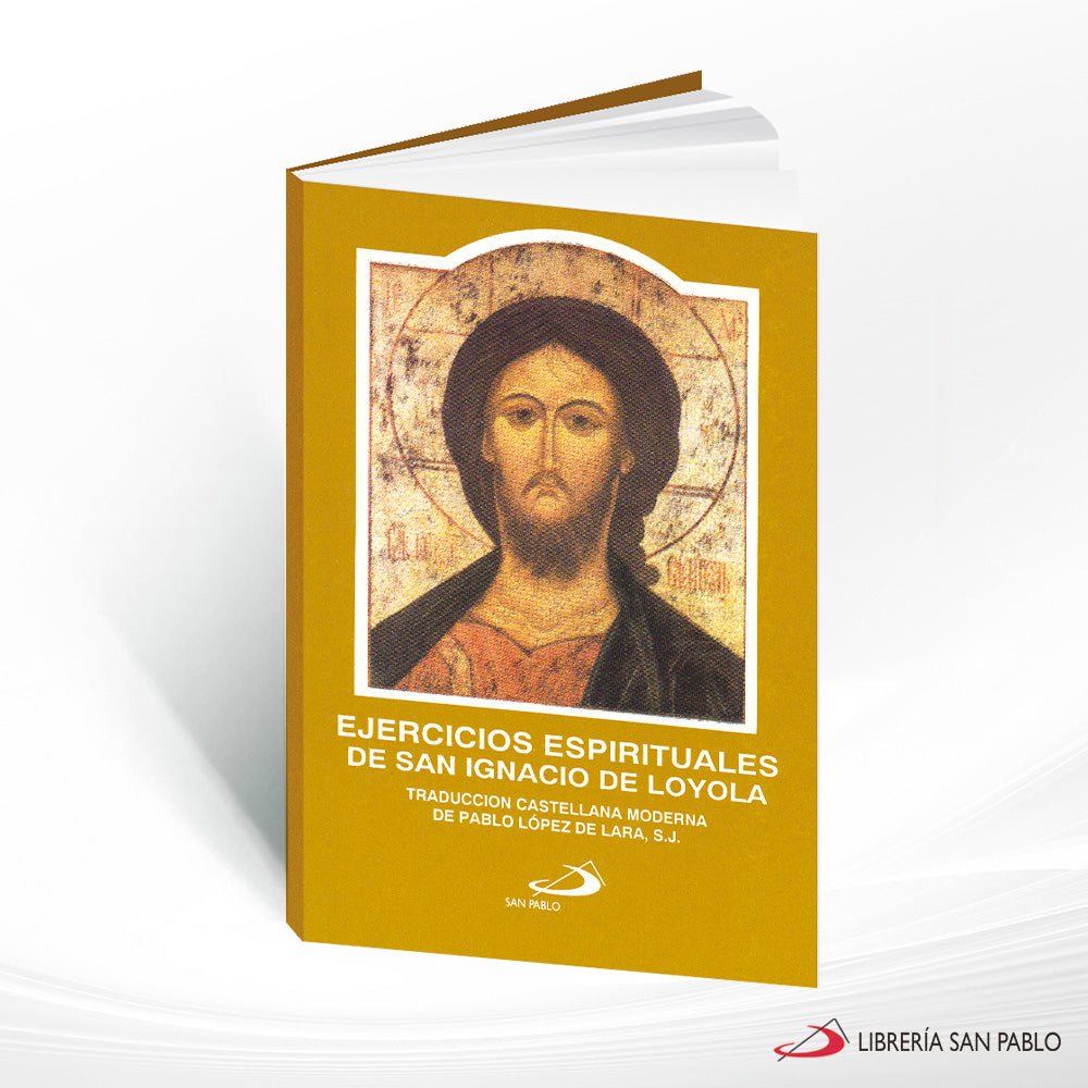 Ejercicios Espirituales De San Ignacio De Loyola by San Ignacio De Loyola