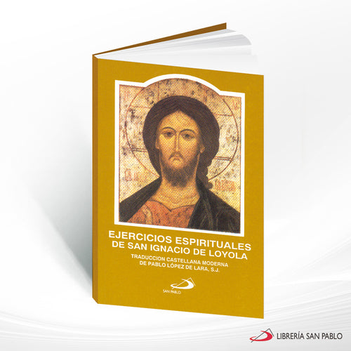 Ejercicios Espirituales De San Ignacio De Loyola by San Ignacio De Loyola