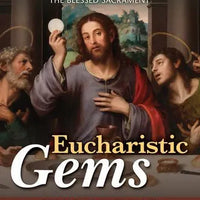 Eucharistic Gems: Daily Wisdom on the Blessed Sacrament - Unique Catholic Gifts