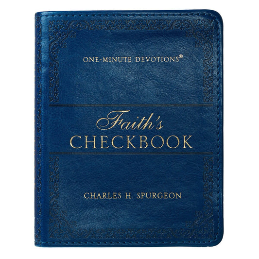 Navy blue faux leather cover of Faith's Checkbook One-Minute Devotions by Charles H. Spurgeon with gold embossed text