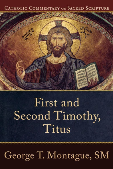 Book cover of First and Second Timothy, Titus Catholic Commentary on Sacred Scripture with Jesus icon artwork above title
