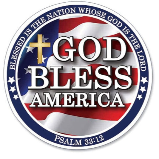 3" circular auto magnet with God Bless America text, gold cross, Psalm 33:12 verse, and waving US flag background