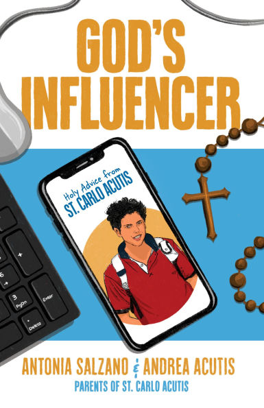 Book cover showing a smartphone with image of St. Carlo Acutis, rosary, keyboard, and text God's Influencer
