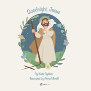 Goodnight, Jesus: A Children's Bedtime Story by Kate Sydnor - Unique Catholic Gifts