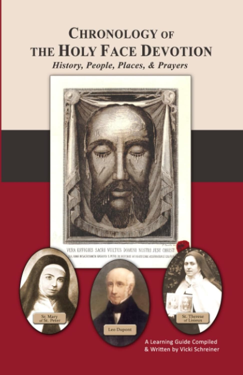 Book cover of Chronology of the Holy Face Devotion with images of Jesus and saints Mary, Therese, and Leo Dupont