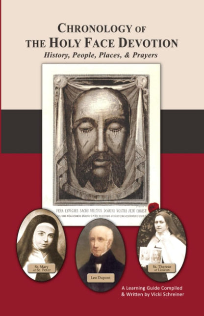 Book cover of Chronology of the Holy Face Devotion with images of Jesus and saints Mary, Therese, and Leo Dupont