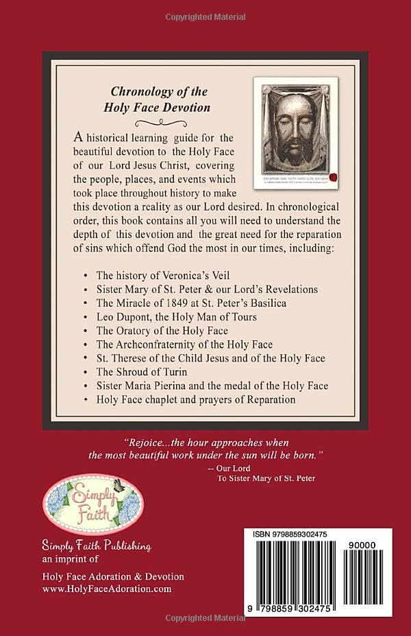 Back cover of book Chronology of the Holy Face Devotion with historical summary and image of Holy Face of Jesus