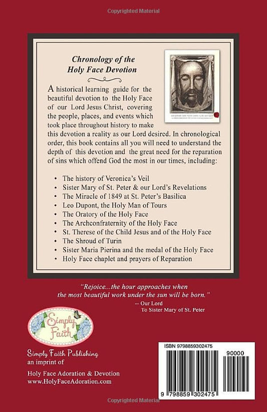 Back cover of book Chronology of the Holy Face Devotion with historical summary and image of Holy Face of Jesus