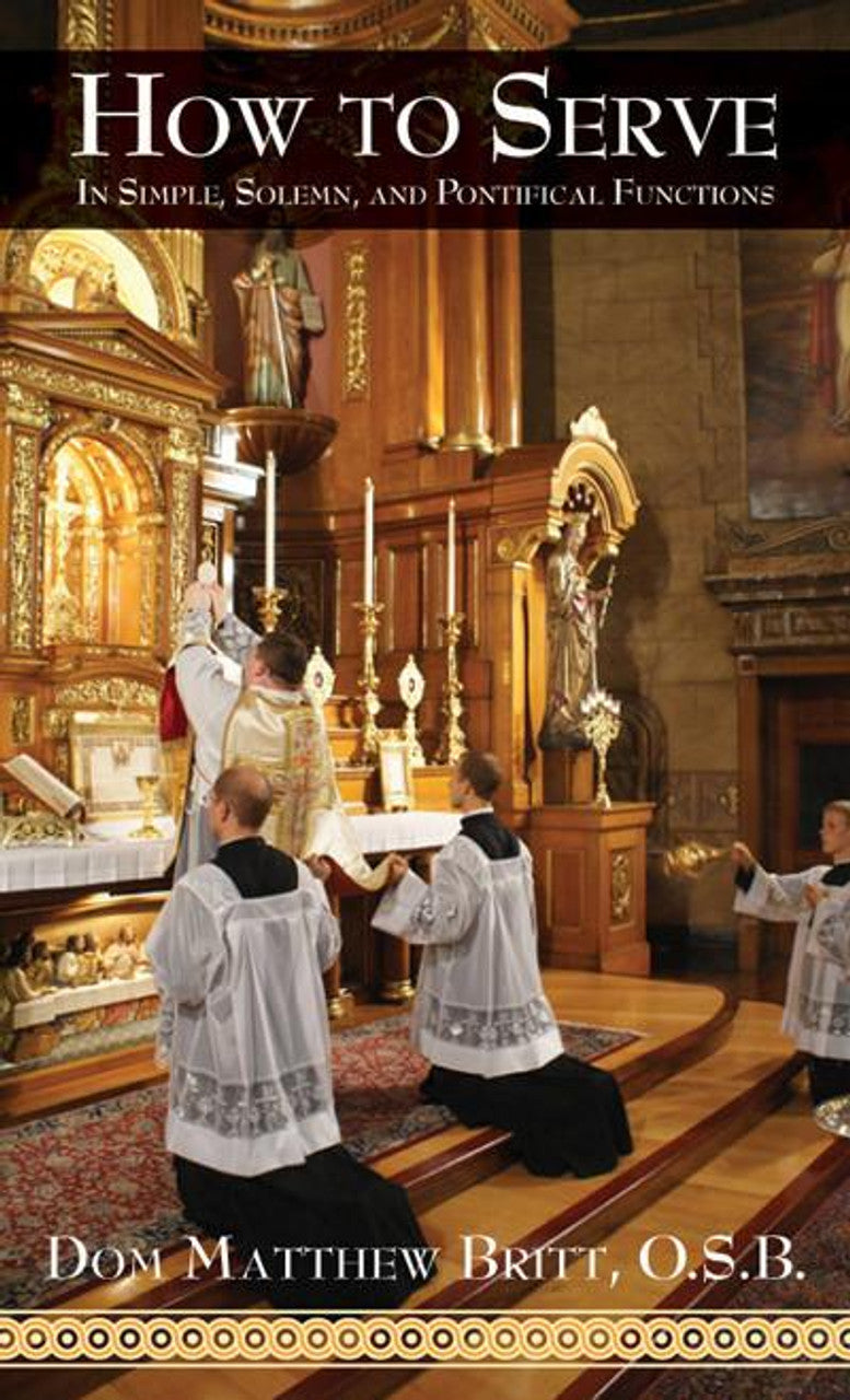 Book cover of How to Serve with altar servers and priest during solemn Catholic liturgical function in ornate church interior