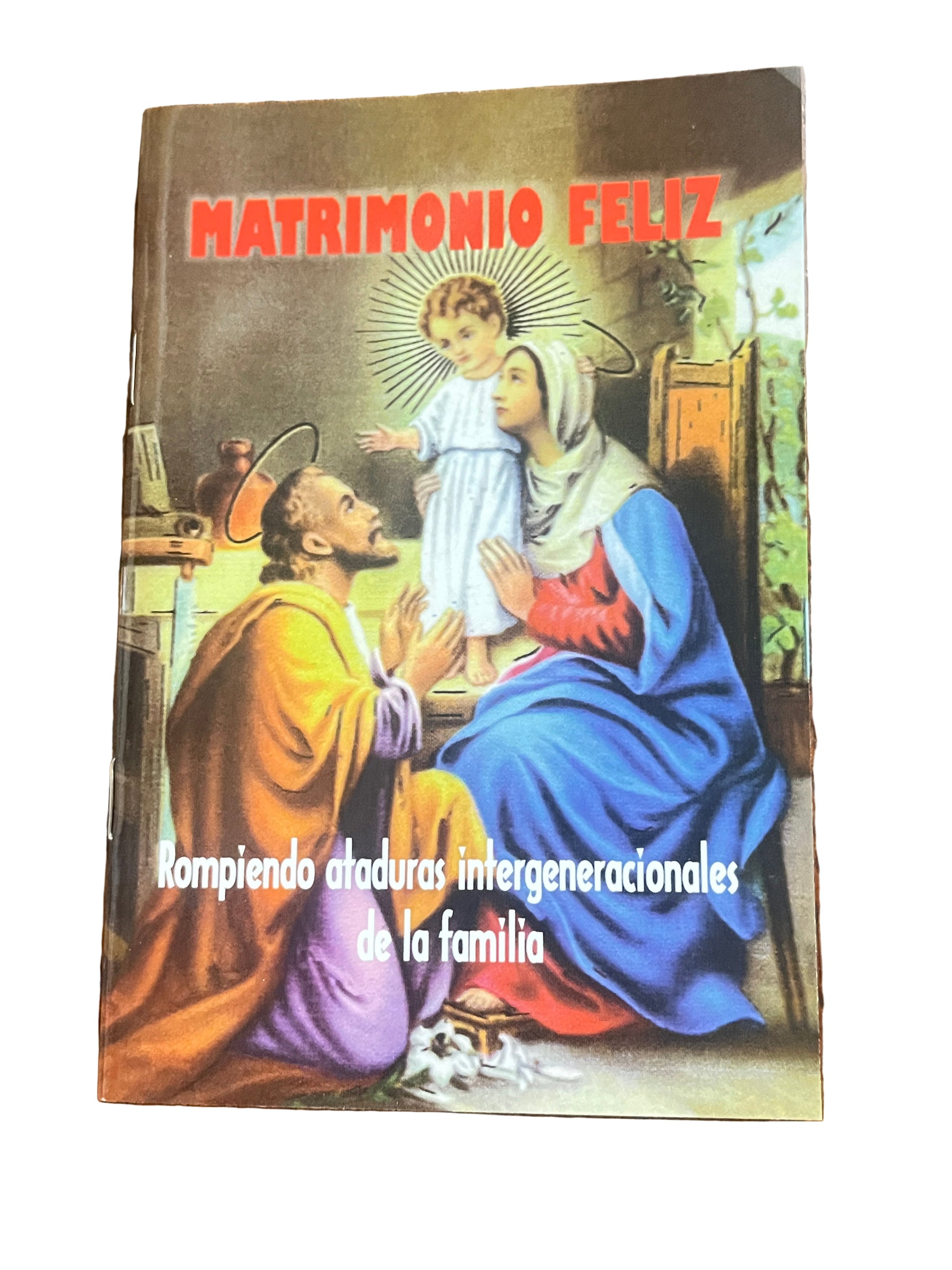 Matrimonio Feliz book cover with religious family illustration and title about breaking intergenerational family bonds