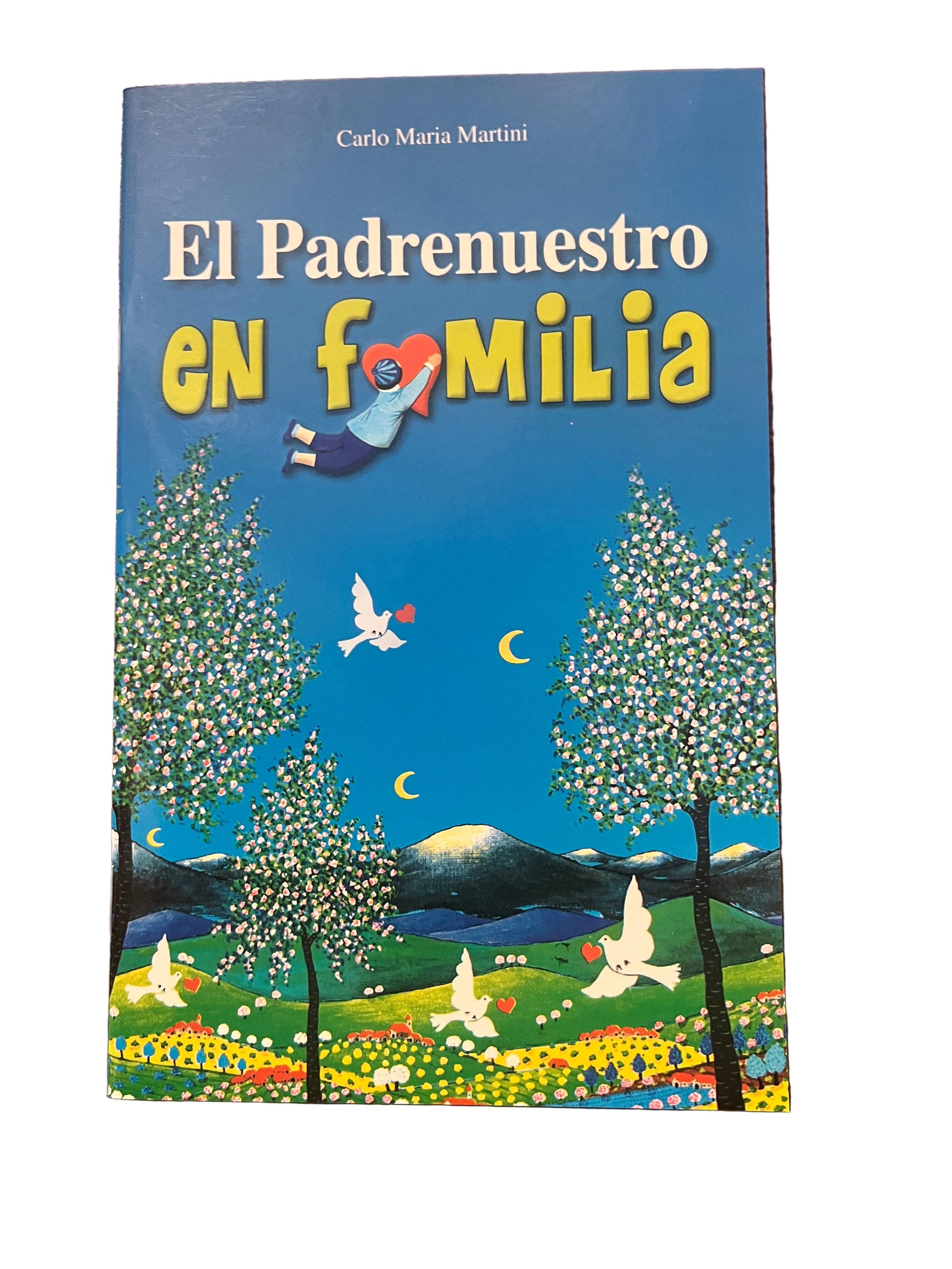 6" El Padrenuestro en Familia book by Carlo Maria Martini with colorful cover art of trees, doves, and a child holding a heart