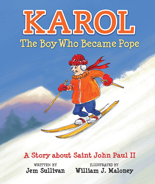 Karol, The Boy Who Became Pope: A Story About Saint John Paul II Author: Jem Sullivan, PhD - Unique Catholic Gifts