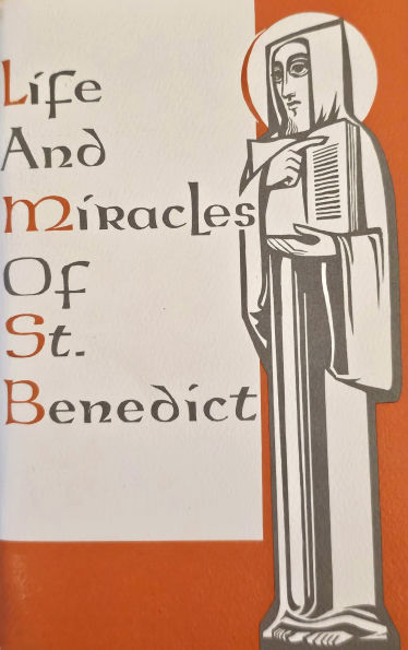 Life and Miracles of St. Benedict: (Book Two of the Dialogues) by Gregory, J Zimmermann (Translator), Benedict R Avery (Translator)