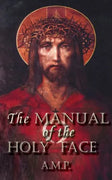 Manual of the Holy Face by A. M. P. - Unique Catholic Gifts